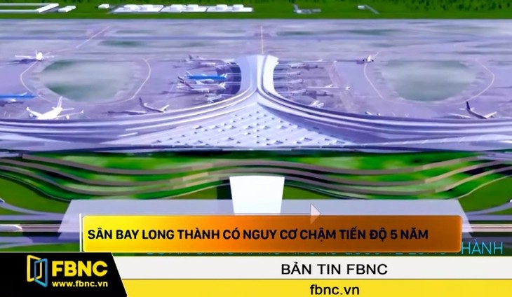 Sân bay Long Thành có nguy cơ chậm tiến độ 5 năm